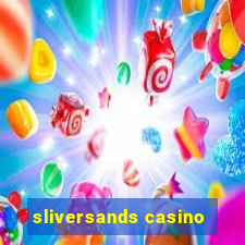 sliversands casino