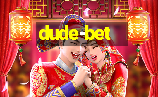 dude-bet