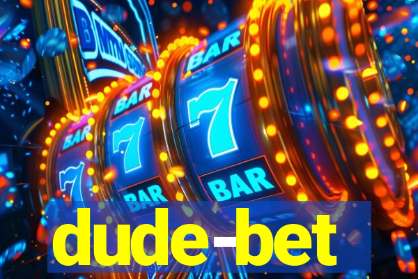 dude-bet