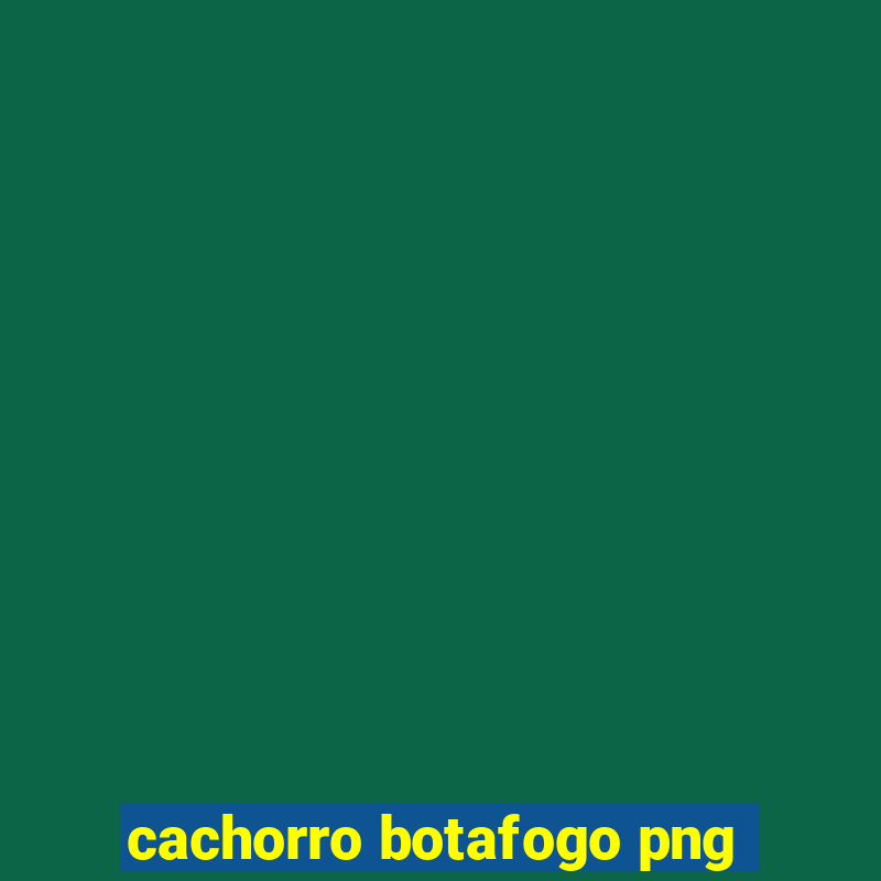 cachorro botafogo png