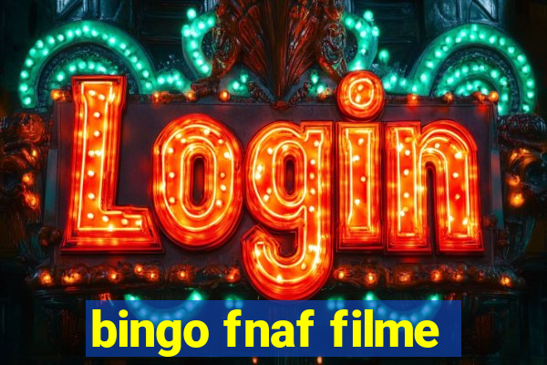 bingo fnaf filme