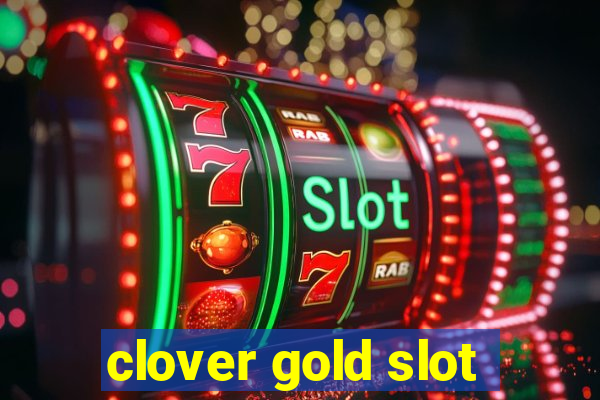 clover gold slot