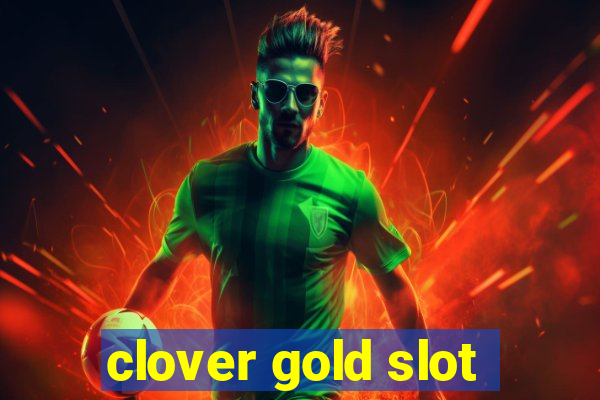 clover gold slot