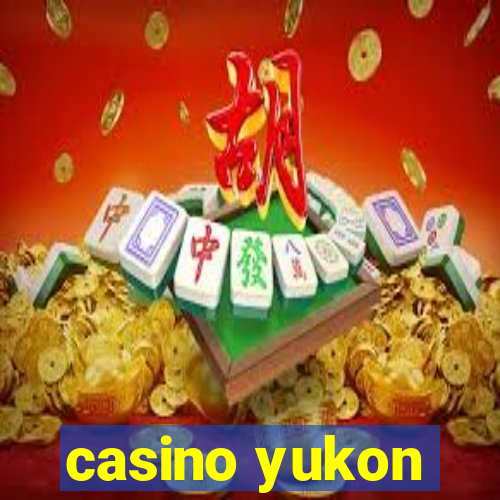 casino yukon