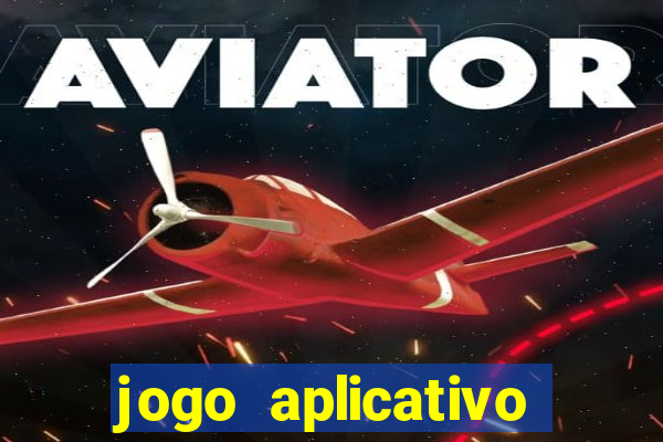 jogo aplicativo para ganhar dinheiro