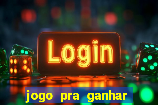 jogo pra ganhar dinheiro sem depositar