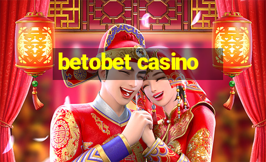 betobet casino