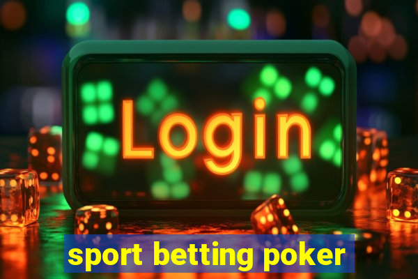 sport betting poker