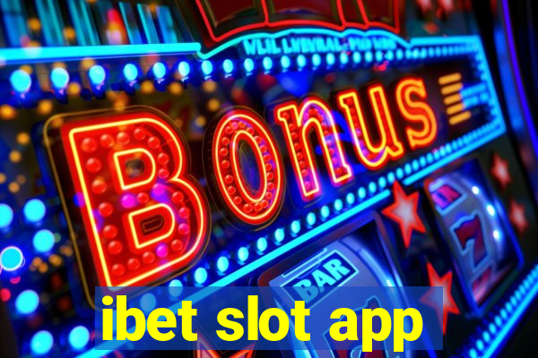 ibet slot app