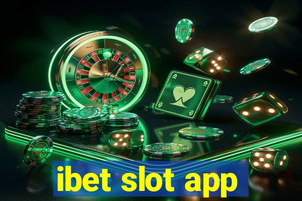 ibet slot app