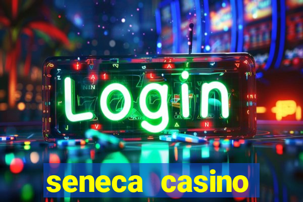 seneca casino niagara falls new york