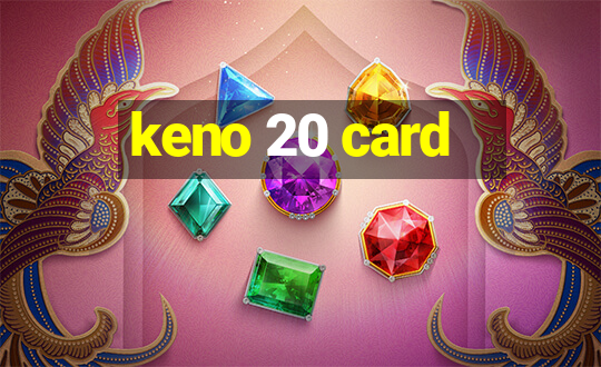 keno 20 card