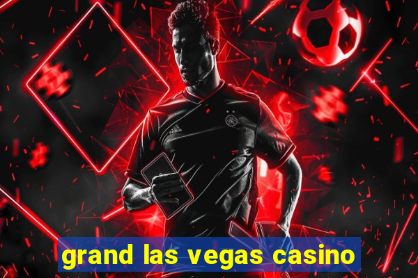 grand las vegas casino