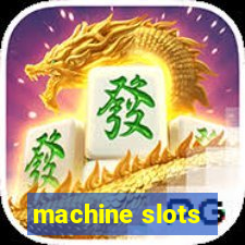 machine slots