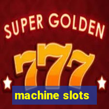 machine slots