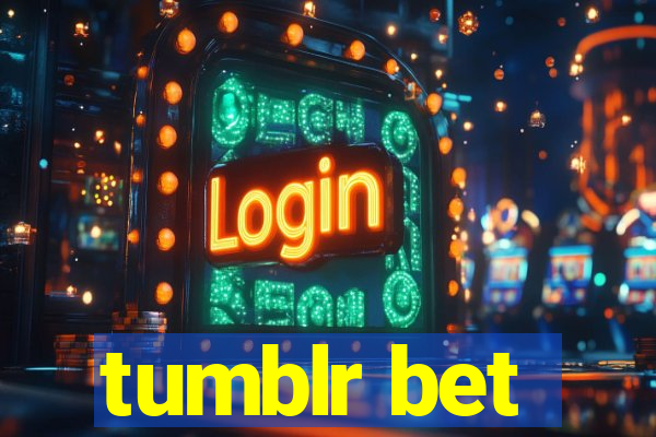 tumblr bet