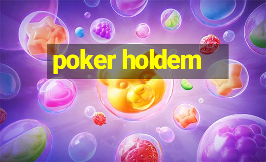 poker holdem