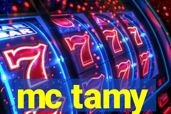 mc tamy