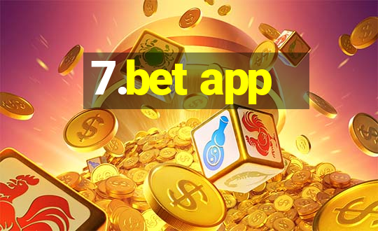 7.bet app