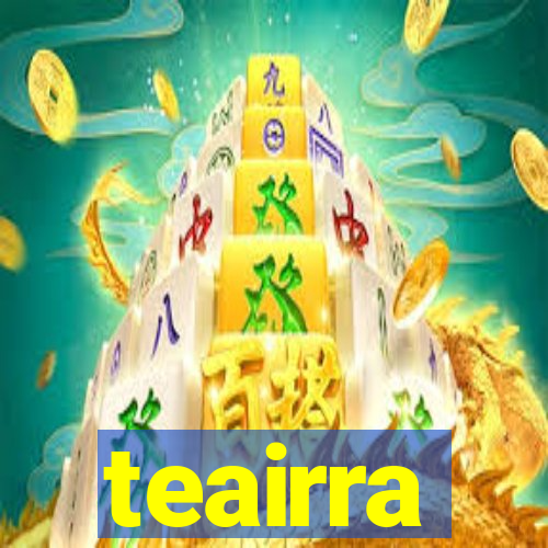 teairra