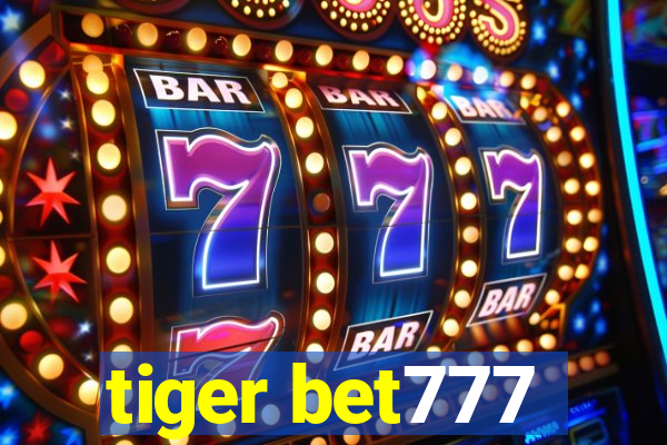 tiger bet777