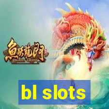 bl slots