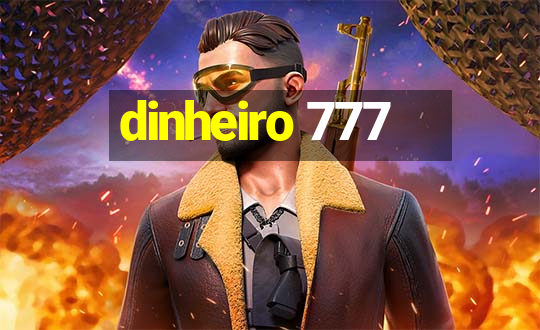 dinheiro 777