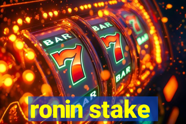 ronin stake