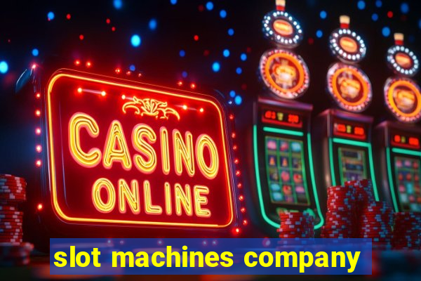 slot machines company