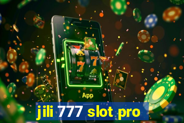 jili 777 slot pro