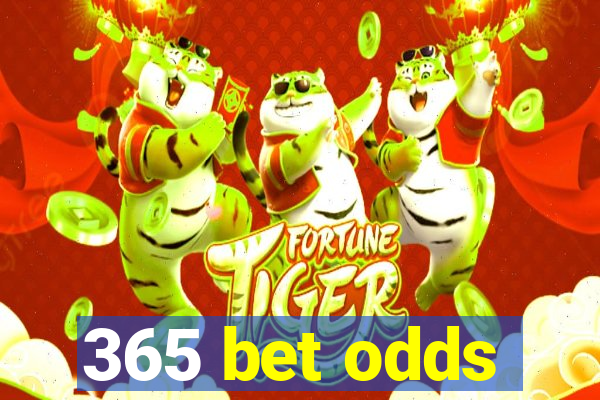 365 bet odds