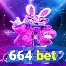 664 bet