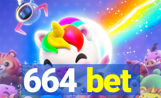 664 bet