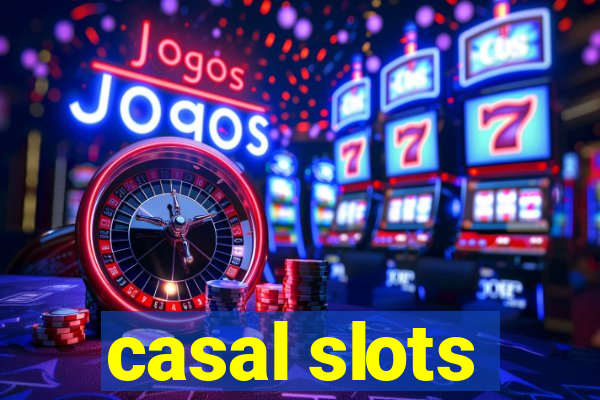 casal slots