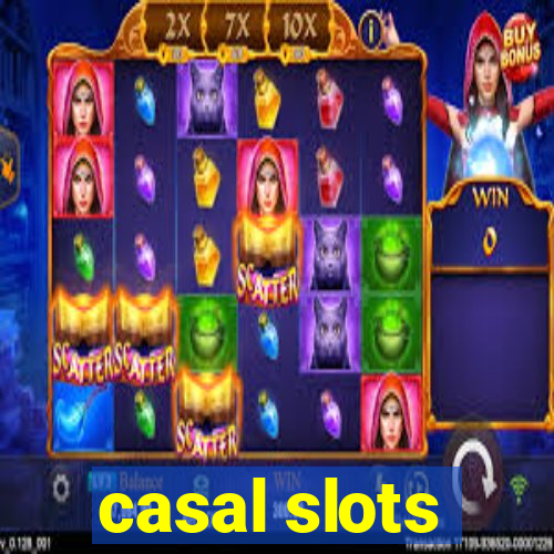 casal slots