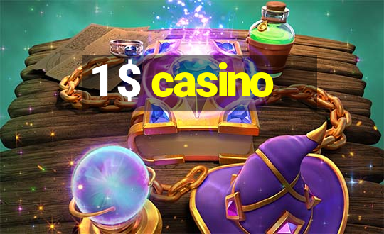 1 $ casino