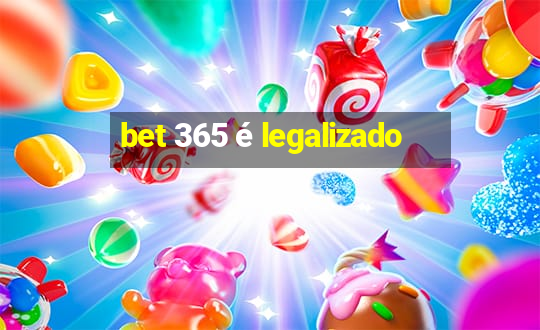 bet 365 é legalizado