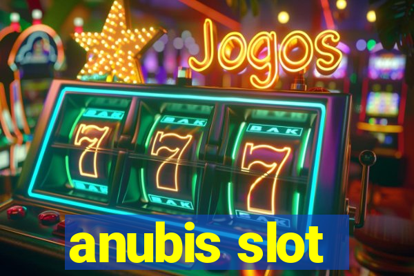 anubis slot