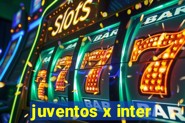 juventos x inter