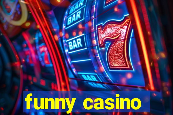 funny casino