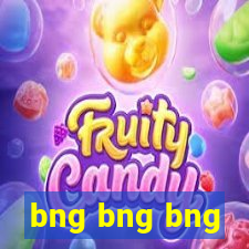 bng bng bng