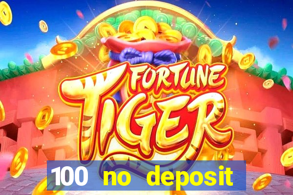 100 no deposit casino bonus