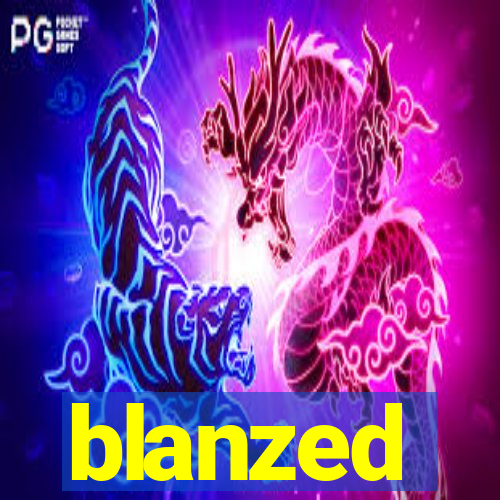 blanzed