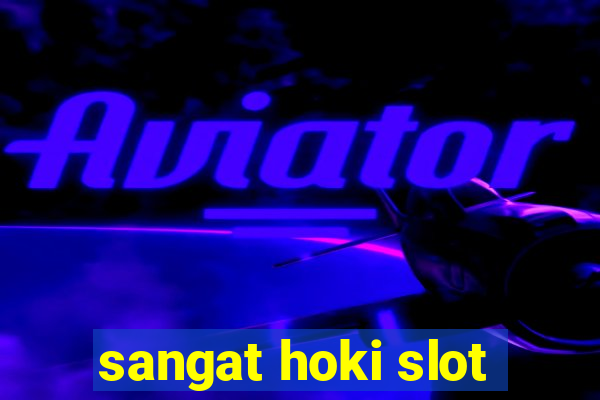 sangat hoki slot