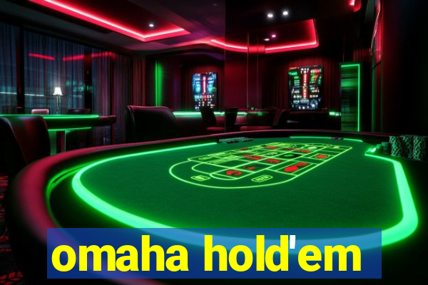 omaha hold'em