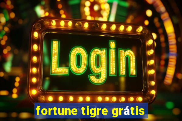 fortune tigre grátis