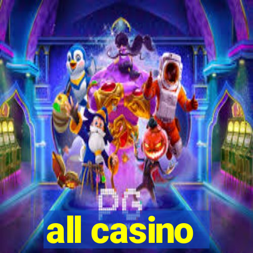 all casino