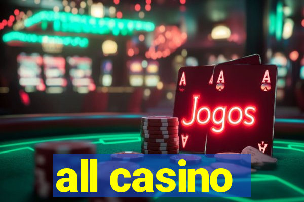 all casino