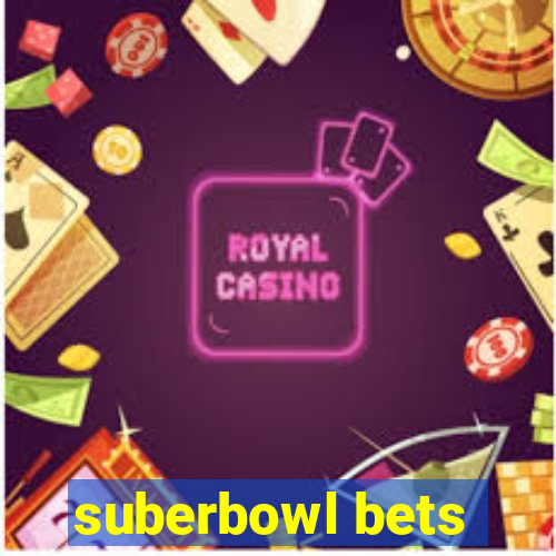 suberbowl bets