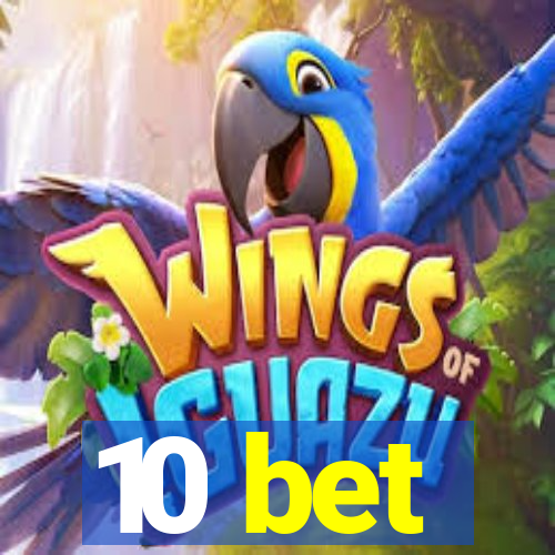 10 bet